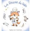 Les bonnes idées de Timothée. Vol. 1. La recette du dodo