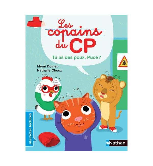 Les copains du CP. Tu as des poux, Puce !