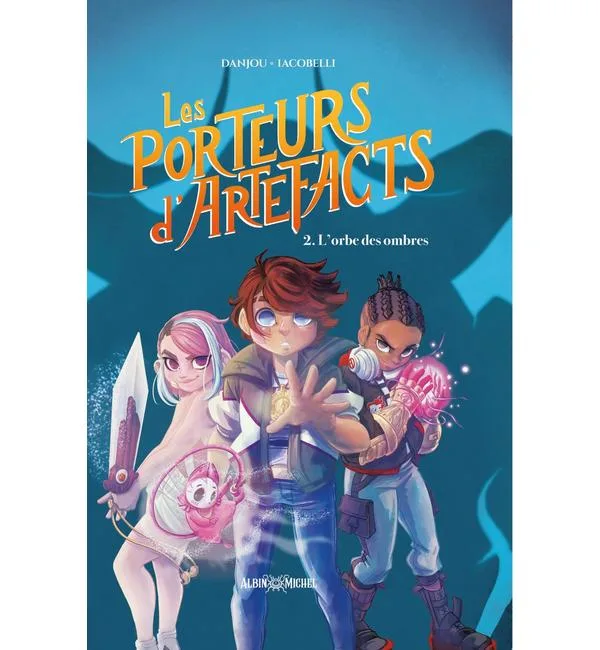 Les porteurs d'artefacts. Vol. 2. L'orbe des ombres