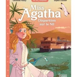 Miss Agatha. Disparition sur le Nil