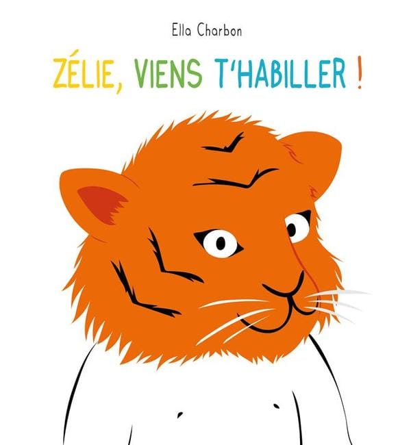 Zélie, viens t'habiller !