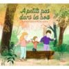 A  petits pas dans les bois