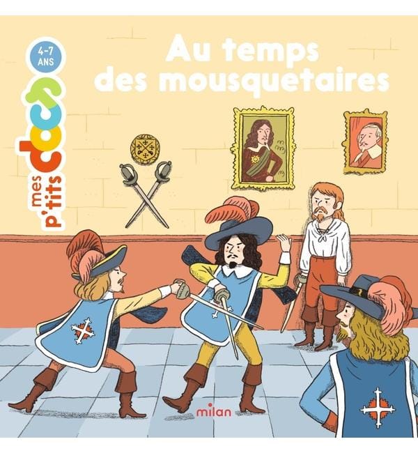 Au temps des mousquetaires