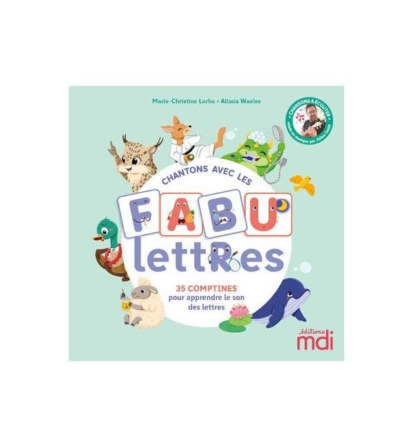 Chantons avec les fabulettres : 35 comptines pour apprendre le son des lettres