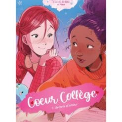 Coeur collège. Vol. 1. Secrets d'amour
