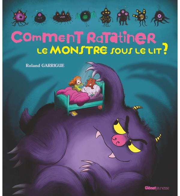 Comment ratatiner le monstre sous le lit ?
