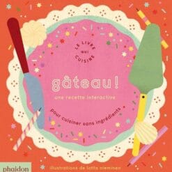 Gâteau ! : une recette interactive : pour cuisiner sans ingrédients