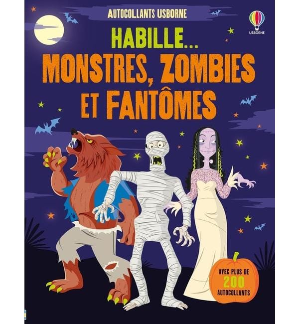 Habille... Monstres, zombies et fantômes : dès 5 ans