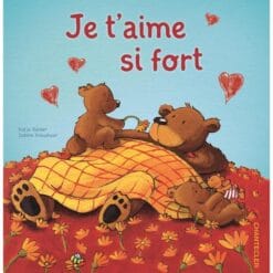 Je t'aime si fort