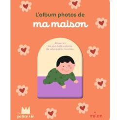 L'album photos de ma maison