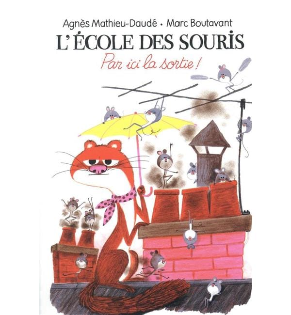 L'école des souris. Par ici la sortie !