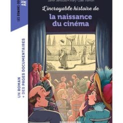 L'incroyable histoire de la naissance du cinéma
