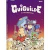 La guiguilde. Vol. 1. L'union fait la farce
