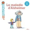 La maladie d'Alzheimer