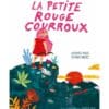 La petite rouge courroux