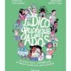 Le dico graphique des ados : le guide pour comprendre et mieux vivre son adolescence