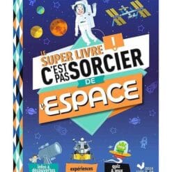 Le super livre C'est pas sorcier de l'espace
