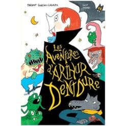 Les aventures d'Arthur Dentdure