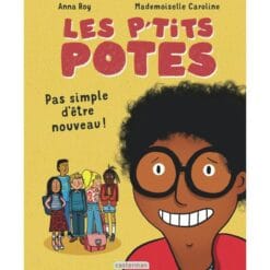 Les p'tits potes. Pas si simple d'être nouveau !