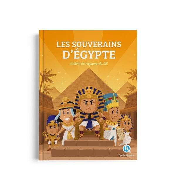 Les souverains d'Egypte : maîtres du royaume du Nil