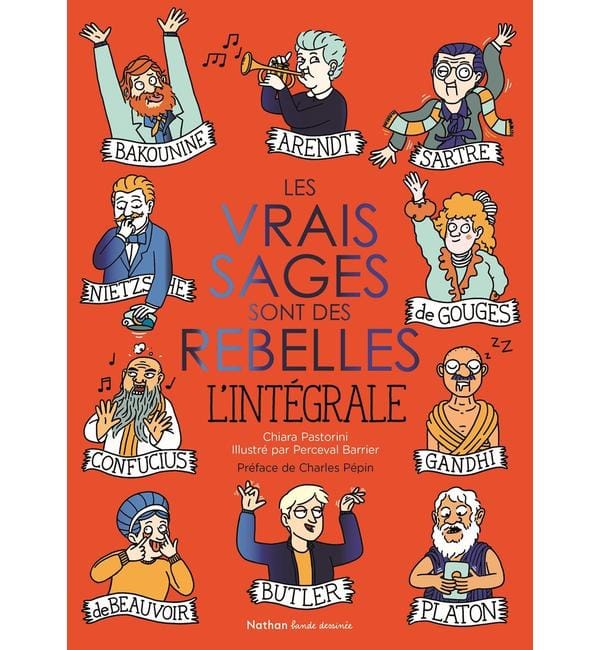 Les vrais sages sont des rebelles : l'intégrale
