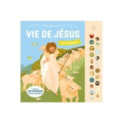 Ma première vie de Jésus en chansons