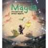 Magda. Vol. 6. Magda et la caverne des animaux disparus