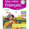 Mon cahier de français 4e, cycle 4 : langue et expression : 2021