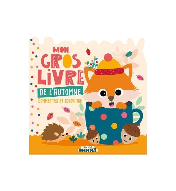 Mon P'tit Hemma : Mon gros livre de l'automne : Gommettes et coloriage