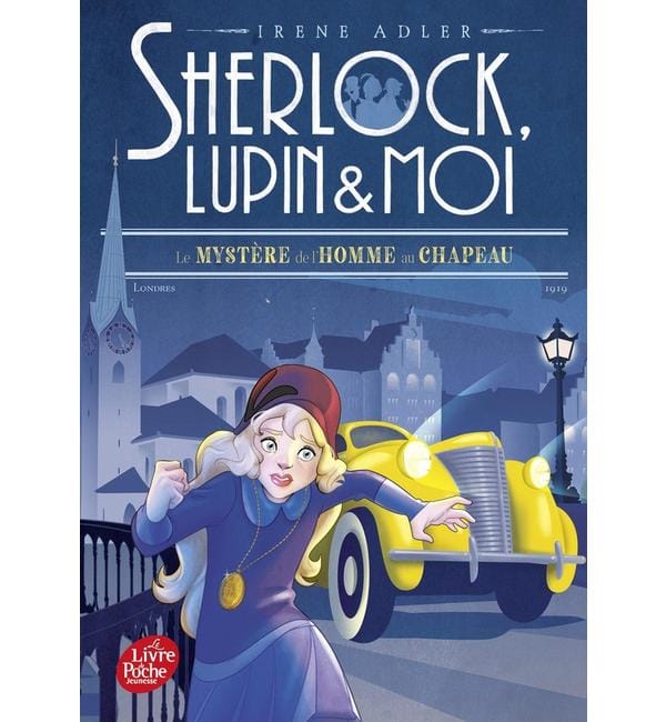 Sherlock, Lupin & moi. Vol. 15. Le mystère de l'homme au chapeau