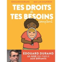 Tes droits et tes besoins comptent