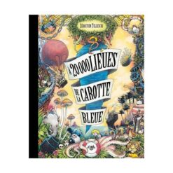 A 20.000 lieues de la carotte bleue