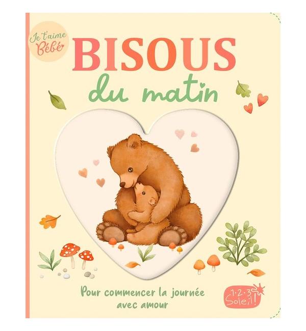 Bisous du matin : pour commencer la journée avec amour