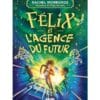 Félix et l'agence du futur. Vol. 1