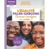 L'égalité filles-garçons : comment l'enseigner au collège ? : cycle 4