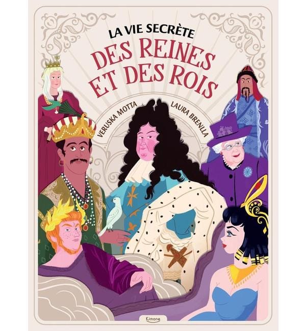 La vie secrète des reines et des rois