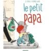 Le petit papa