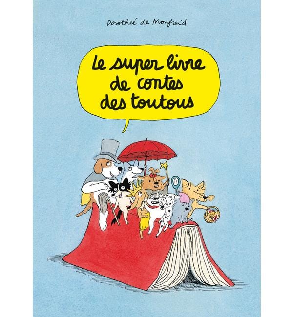 Le super livre de contes des toutous