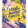 Le vent qui soufflait ce jour-là