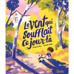 Le vent qui soufflait ce jour-là