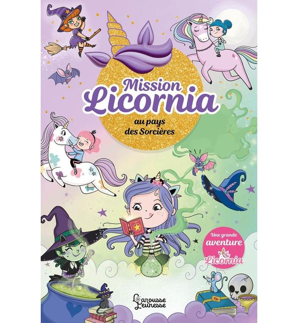 Licornia. Mission Licornia au pays des sorcières