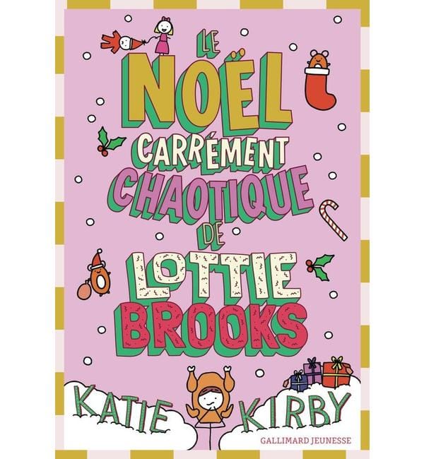 Lottie Brooks. Vol. 5. Le Noël carrément chaotique de Lottie Brooks
