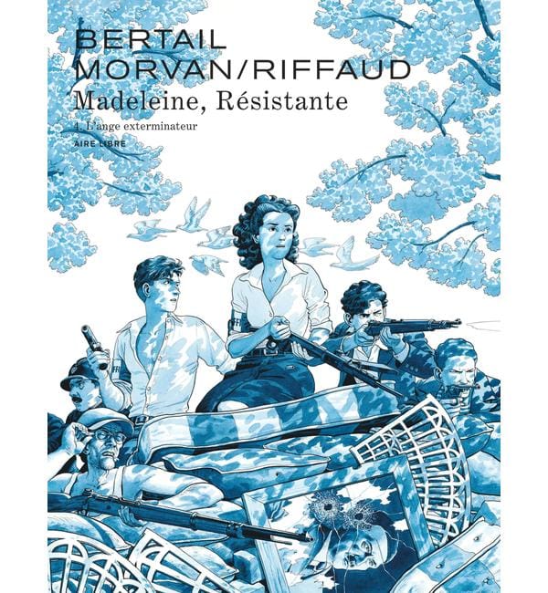 Madeleine, résistante. Vol. 4. L'ange exterminateur