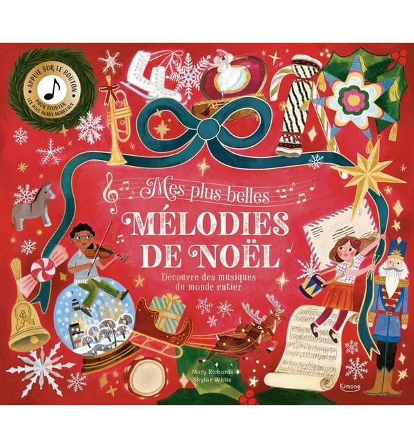 Mes plus belles mélodies de Noël : découvre des musiques du monde entier