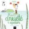 Mon anxiété à apaiser