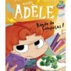 Mortelle Adèle. Vol. 22. Bande de compotes !