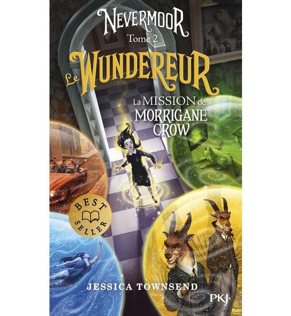 Nevermoor. Vol. 2. Le Wundereur : la mission de Morrigane Crow