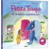 Petite Taupe et la lettre mystérieuse