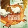 Sur les traces des dragons