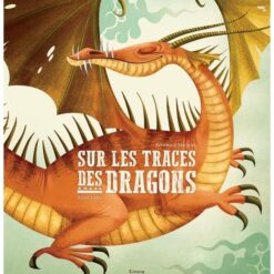 Sur les traces des dragons
